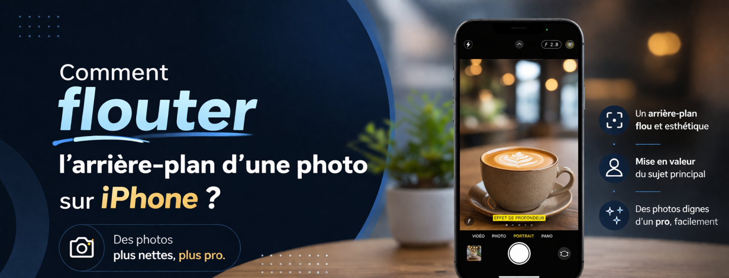 Comment flouter l'arrière-plan d'une photo sur iPhone ?
